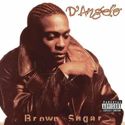 Brown Sugar by D'Angelo