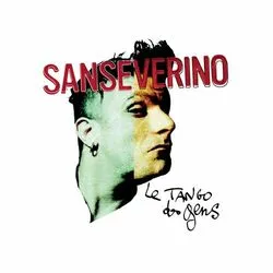 Le Tango Des Gens by Sanseverino