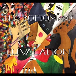 Luvalation by The Bottom 40