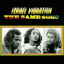 The Same Song by Israel Vibration