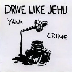 Yank Crime by Drive Like Jehu